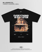 CAMISETA EVERYTHING IS DISASTER