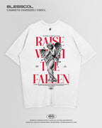 CAMISETA OVERSIZE RAISE WETH THE FALLEN