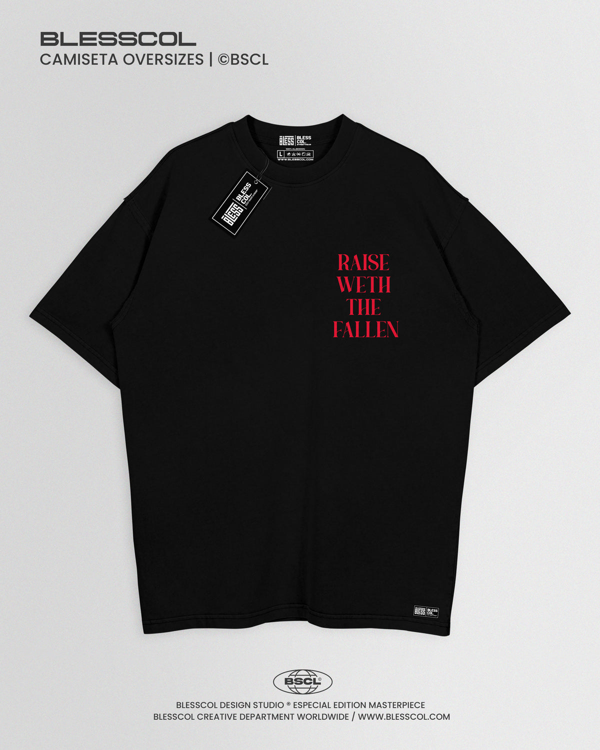 CAMISETA OVERSIZE RAISE WETH THE FALLEN