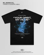 CAMISETA YOUR ORBIT MY HOME