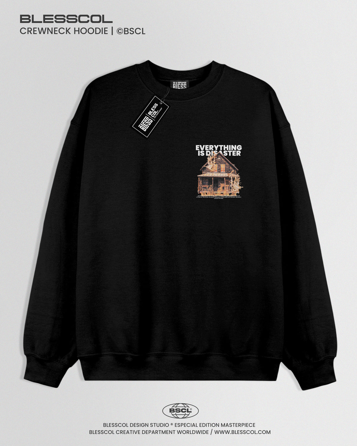 CREWNECK HOODIE  EVERYTHING IS DISASTER
