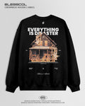 CREWNECK HOODIE  EVERYTHING IS DISASTER