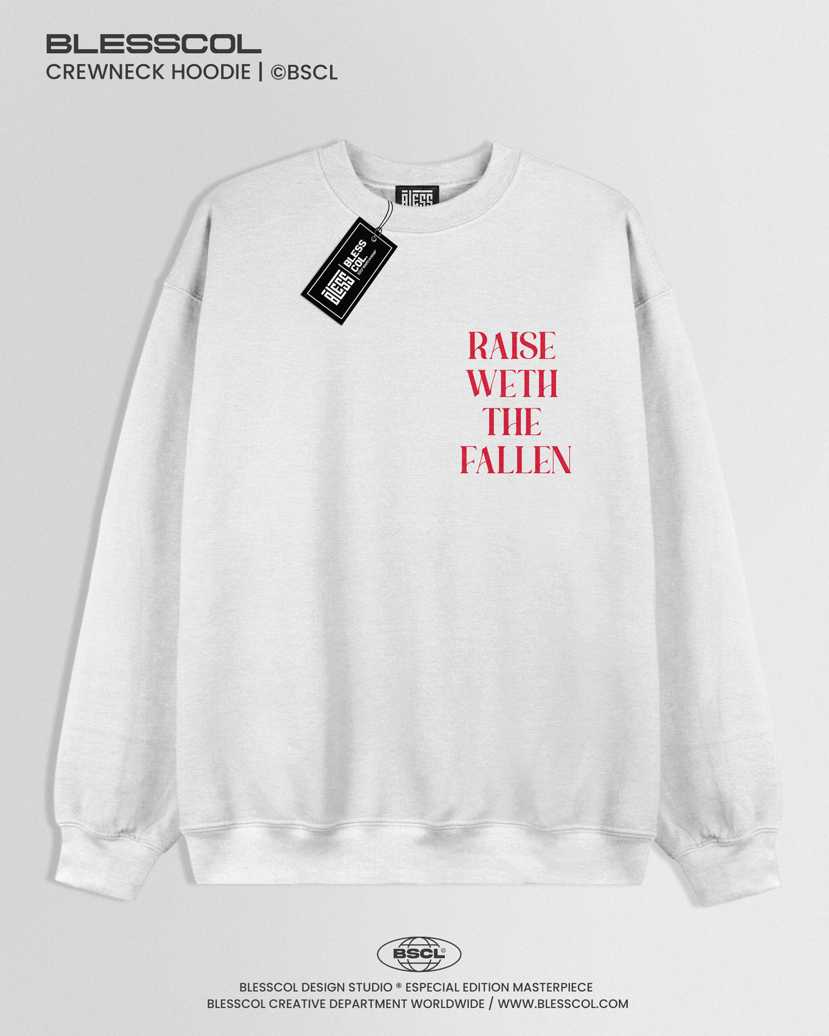 CREWNECK HOODIE  RAISE WETH THE FALLEN