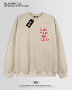 CREWNECK HOODIE  RAISE WETH THE FALLEN