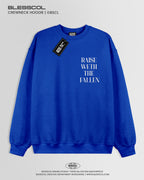 CREWNECK HOODIE  RAISE WETH THE FALLEN