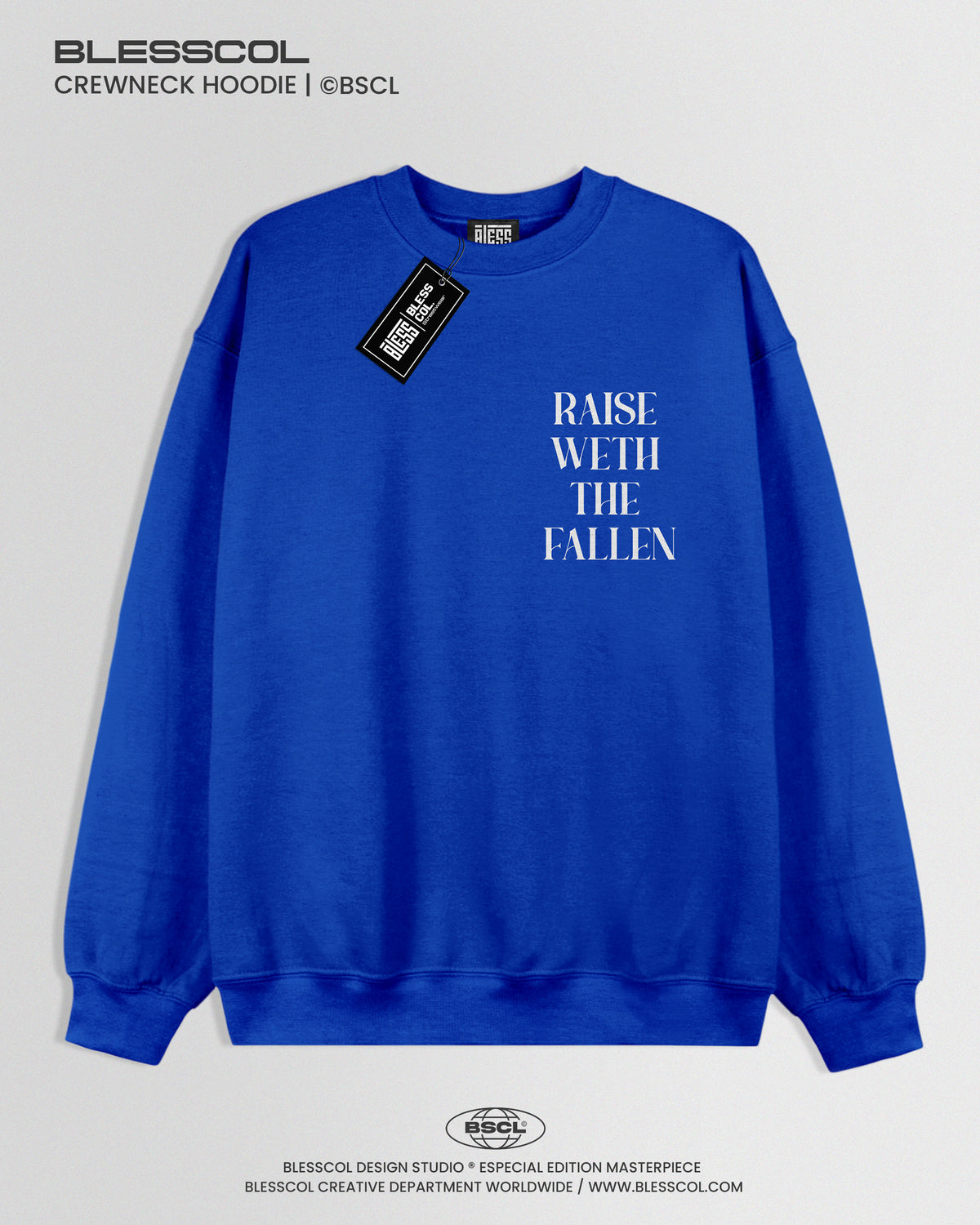 CREWNECK HOODIE  RAISE WETH THE FALLEN