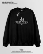 CREWNECKS HOODIE SUPREMACY EDITION