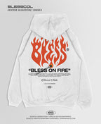 HOODIE BLESS ON FIRE BSCL