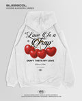HOODIE EDITION LOVE IS A TRAP BSCL
