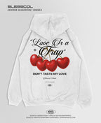 HOODIE EDITION LOVE IS A TRAP BSCL