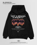HOODIE NOT A BRAND A SOCIETY BSCL