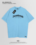 CAMISETA OVERSIZE BREAKTHROUGH EDITION