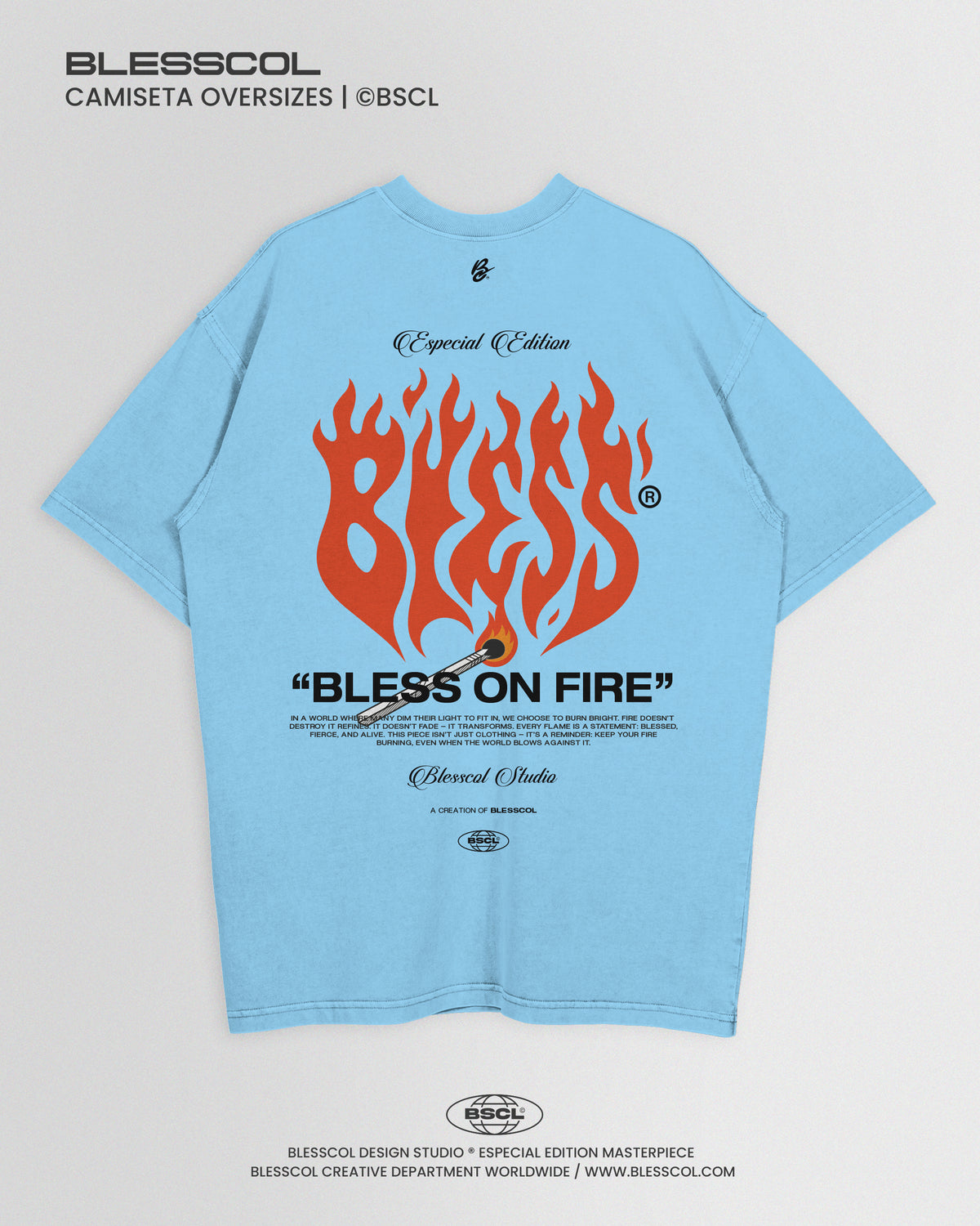 CAMISETA OVERSIZE EDITON BLESS ON FIRE