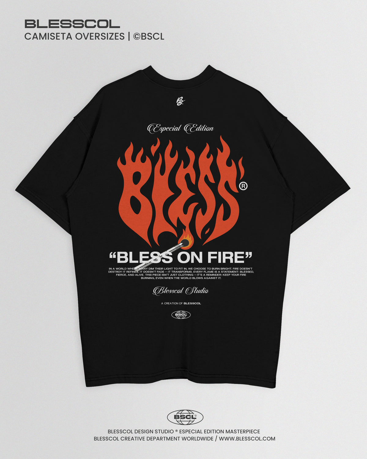CAMISETA OVERSIZE EDITON BLESS ON FIRE
