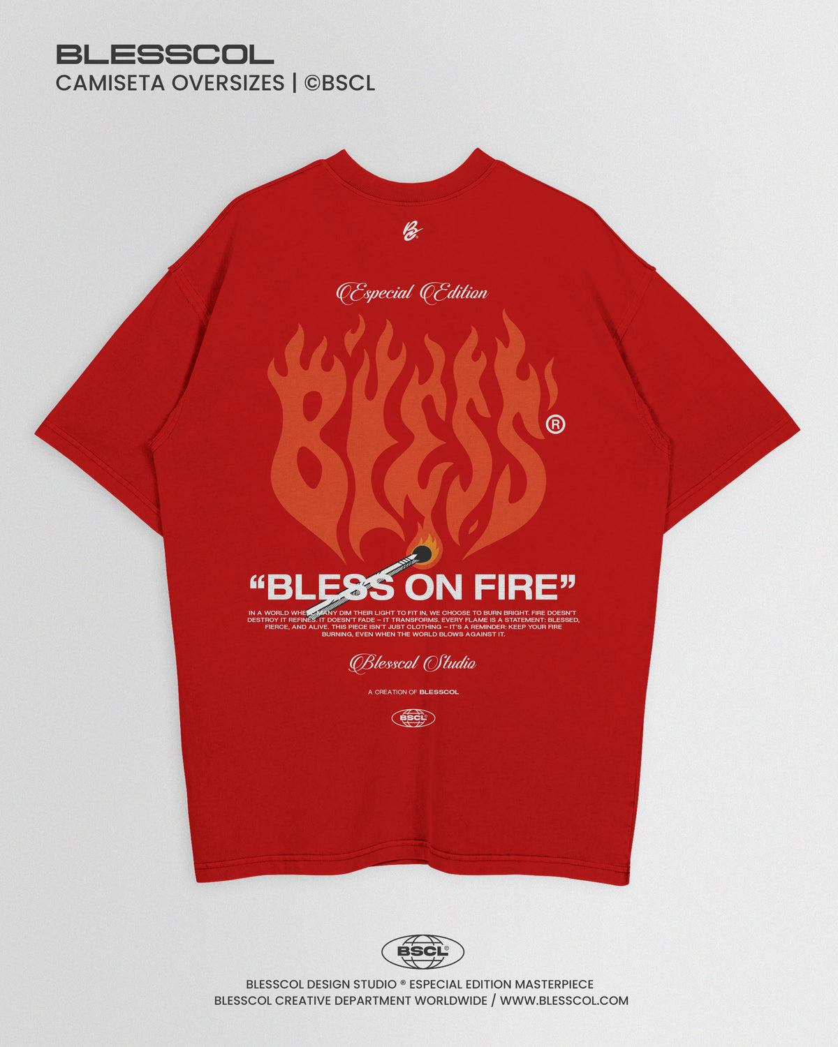 CAMISETA OVERSIZE EDITON BLESS ON FIRE